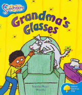 Oxford Reading Tree: Level 3: Snapdragons: Grandma's Glasses