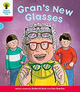 Oxford Reading Tree: Level 4: Decode and Develop Gran's New Glasses