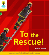 Oxford Reading Tree: Level 5: Floppy's Phonics Non-Fiction: To the Rescue! - Milford, Alison