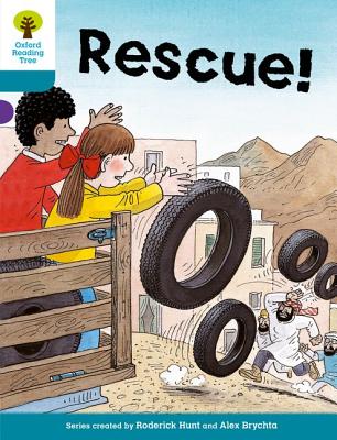 Oxford Reading Tree: Level 9: More Stories A: Rescue - Hunt, Roderick