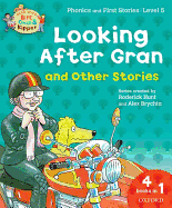 Oxford Reading Tree Read with Biff, Chip, and Kipper: Looking After Gran and Other Stories: Level 5 Phonics and First Stories