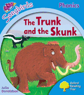 Oxford Reading Tree Songbirds Phonics: Level 3: The Trunk and the Skunk