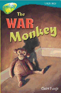 Oxford Reading Tree: Stage 16: TreeTops: The War Monkey: War Monkey