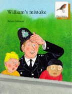 Oxford Reading Tree: Stage 8: More Robins Storybooks: William's Mistake: William's Mistake
