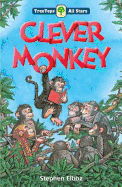 Oxford Reading Tree: TreeTops All Stars: Clever Monkey: Clever Monkey
