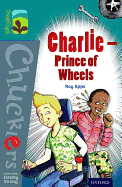 Oxford Reading Tree Treetops Chucklers: Level 16: Charlie - Prince of Wheels