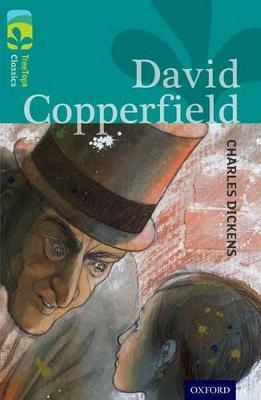 Oxford Reading Tree Treetops Classics: Level 16: David Copperfield - Dickens, Charles