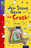 Oxford Reading Tree Treetops Fiction: Level 11 More Pack B: Jem Stone Genie - The Crash