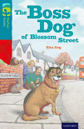 Oxford Reading Tree Treetops Fiction: Level 9 More Pack A: The Boss Dog of Blossom Street