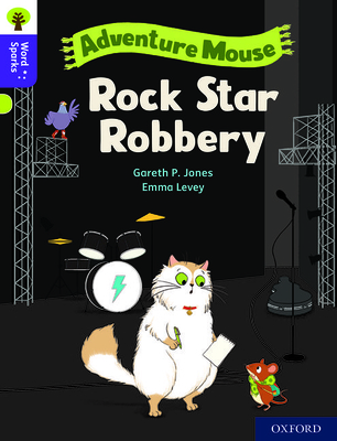 Oxford Reading Tree Word Sparks: Level 11: Rock Star Robbery - Jones, Gareth P