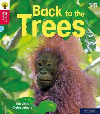 Oxford Reading Tree Word Sparks: Level 4: Back to the Trees - Little, Tim