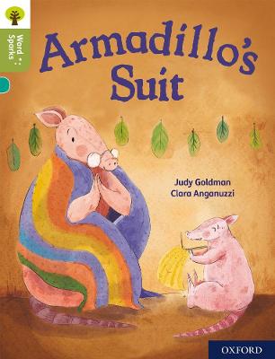Oxford Reading Tree Word Sparks: Level 7: Armadillo's Suit - Goldman, Judy