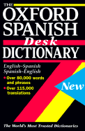 Oxford Spanish Desk Dictionary - Carvajal, Carol Styles (Editor), and Horwood, Jane (Editor)