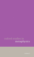 Oxford Studies in Metaphysics: Volume 2