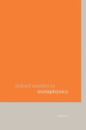 Oxford Studies in Metaphysics: Volume 4