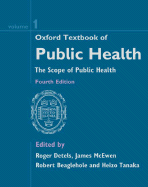 Oxford Textbook of Public Health: 3-Volume Set - Detels, Roger (Editor), and McEwen, James (Editor), and Beaglehole, Robert (Editor)