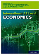 OxfordAQA International A2 Economics (9640): Student Book