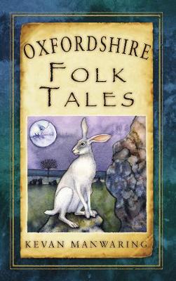 Oxfordshire Folk Tales - Manwaring, Kevan