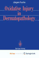 Oxidative injury in dermatopathology
