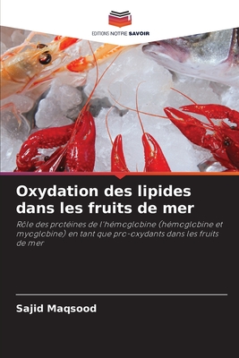 Oxydation des lipides dans les fruits de mer - Maqsood, Sajid