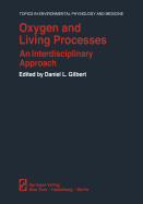 Oxygen and Living Processes: An Interdisciplinary Approach