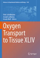 Oxygen Transport to Tissue XLIV