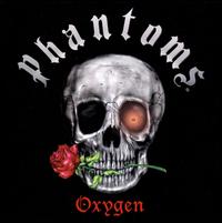 Oxygen - Phantoms