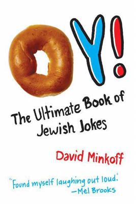 Oy!: The Ultimate Book of Jewish Jokes - Minkoff, David