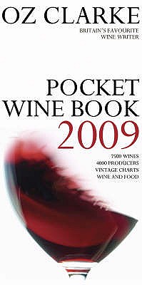 Oz Clarke Pocket Wine Book 2009 - Clarke, Oz