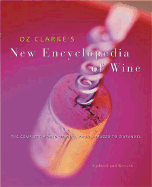 Oz Clarke's New Encyclopedia of Wine - Clarke, Oz, and Webster, Adrian