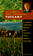 Oz Clarke's Wine Companion: Tuscany Guide - Millon, Marc