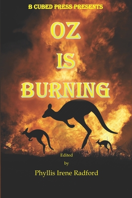 Oz is Burning - Poore, Ann, and Rhoden, Clare, and Alexander, Alma