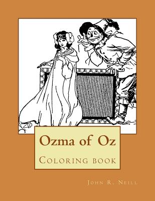 Ozma of Oz: Coloring book - Guido, Monica (Editor), and Neill, John R