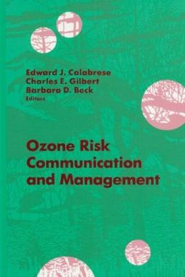 Ozone Risk Communication and Management - Calabrese, Edward J