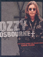 Ozzy Ozbourne and Black Sabbath: The Stories behind the Songs