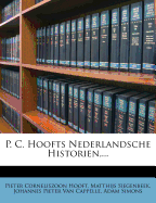 P. C. Hoofts Nederlandsche Historien, ...