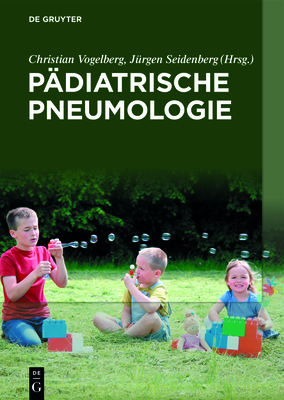 P?diatrische Pneumologie - Vogelberg, Christian (Editor), and Seidenberg, J?rgen (Editor)