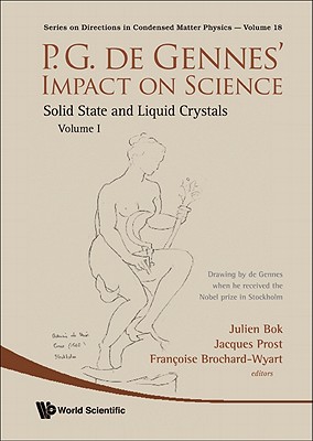 P.g. De Gennes' Impact On Science (In 2 Volumes) - Bok, Julien (Editor), and Prost, Jacques (Editor), and Brochard-wyart, Francoise (Editor)
