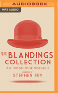 P. G. Wodehouse Volume 2: The Blandings Collection