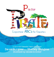 P is for Pirate: Inspirational ABC's for Educators