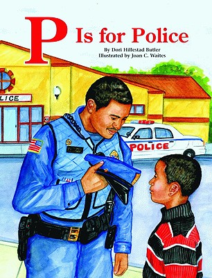 P Is for Police - Butler, Dori