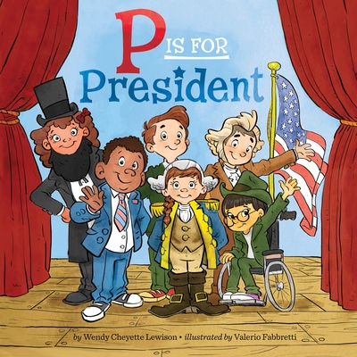 P Is for President - Lewison, Wendy Cheyette