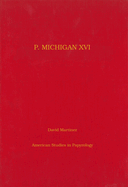 P. Michigan XVI: A Greek Love Charm from Egypt (P.Mich. 757) Volume 30