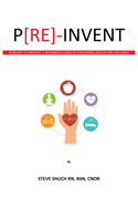 P[RE]-INVENT Reinvent to Prevent: A Beginner's Guide to Functional Health and Wellness