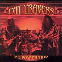 P.T. Power Trio - Pat Travers