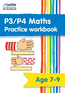 P3/P4 Maths Practice Workbook: Extra Practice for Cfe Primary School Maths