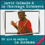 Pa Que Se Entere La Habana - David Calzado & Charanga Habanera