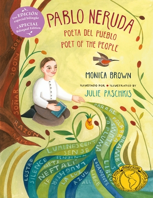 Pablo Neruda: Poet Of The People/Poeta del Pueblo - Brown, Monica