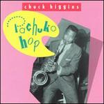 Pachuko Hop [Speciatly] - Chuck Higgins