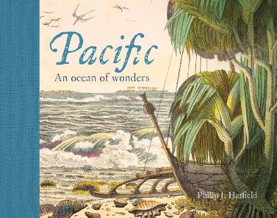 Pacific: An Ocean of Wonders - Hatfield, Philip
